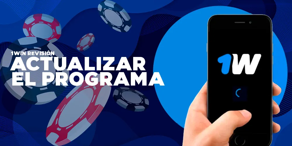 Actualiza la aplicación 1Win  para disfrutar de nuevas funciones.